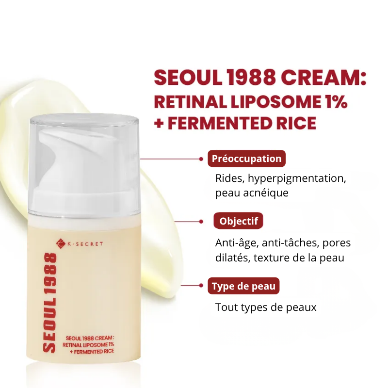 Seoul 1988 Cream : Retinal Liposome 1% + Fermented Rice KSECRET France